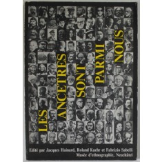 LES ANCETRES SONT PARMI NOUS , edite par JACQUES HAINARD ....FABRIZIO SABELLI , 1988