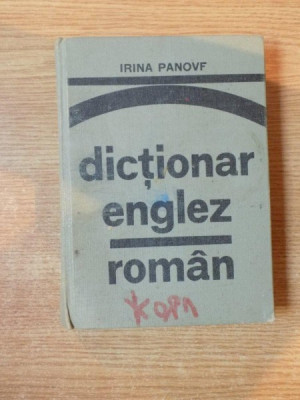 DICTIONAR ENGLEZ-ROMAN de IRINA PANOVF , Bucuresti 1976 foto