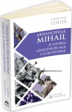 Arhanghelul Mihail si istoria aparitiilor sale calauzitoare. Pe urmele unui inger calator in cultura si civilizatia europeana - Editura Herald