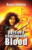 Odiseea capitanului Blood - Rafael Sabatini
