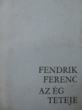 Az eg teteje - Fendrik Ferenc