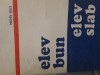 Elev bun elev slab Michel Gilly 1976