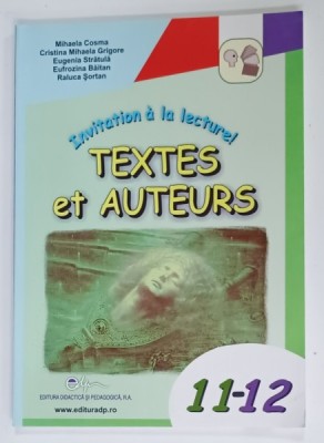 TEXTES ET AUTEURS , INVITATION A LA LECTURE ! par MIHAELA COSMA ...RALUCA SORTAN , 11-12 , 2006 foto