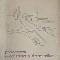 PROIECTAREA SI CONSTRUCTIA DRUMURILOR. CURS PARTEA 1-MARIETA BEURAN