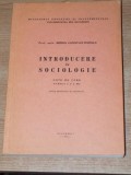 INTRODUCERE IN SOCIOLOGIE , NOTE DE CURS PARTEA I SI A II Ade MIRON CONSTANTINESCU , 1974 , PRIMELE DOUA FILE PREZINTA PETE