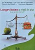 Longevitatea, o viata in plus. De ce sa traim mai mult? - 2007 - Joel de Rosnay (AH136), Curtea Veche