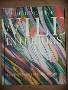 Wild interiors- Hilton Carter