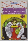 CARTEA INGERILOR , CEASURI SFINTE de BUCURA DUMBRAVA , 2002