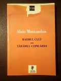 Alain Montandon - Basmul cult sau Tăr&acirc;mul copilăriei