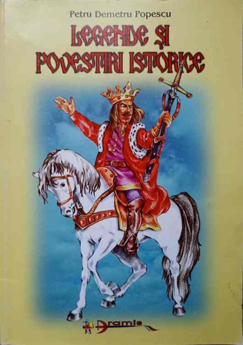 LEGENDE SI POVESTIRI ISTORICE-PETRU DEMETRU POPESCU-276473