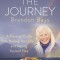 The Journey: A Practical Guide to Healing Your Life and Setting Yourself Free