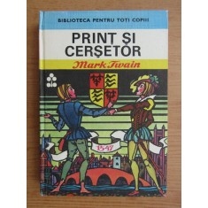Mark Twain - Print si cersetor (1986, editie cartonata)