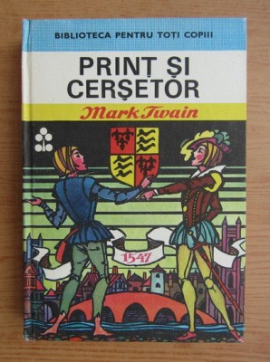 Mark Twain - Print si cersetor (1986, editie cartonata) foto