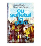 Sorina Stark, Alexandru Stark - Cu sufletul la gura - Usoare schite