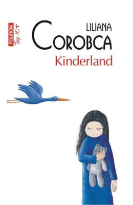 Kinderland Top 10+ Nr 280, Liliana Corobca - Editura Polirom foto