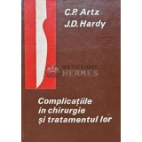 Complicatiile in chirurgie si tratamentul lor - 1969 - J. D. Hardy (B201)