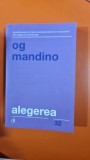 Alegerea - Og Mandino
