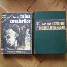Ioan Dan - Taina cavalerilor (1976) + Cavalerii ordinului Basarab (1977) Ed. Eminescu, Colectia Clepsidra roman istoric de aventuri cult saga istorica
