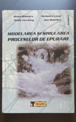 Modelarea și simularea proceselor de epurare - Diana Robescu, Szabolcs Lanyi foto
