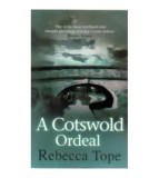 Rebecca Tope - A Cotswold Ordeal - 110078
