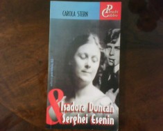 Carola Stern Isadora Duncan si Serghei Esenin