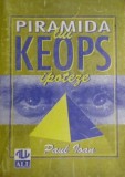 Cumpara ieftin Piramida lui Keops. Ipoteze - Paul Ioan