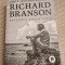 Regasirea virginitatii Richard Branson noua autobiografie