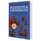 Povestea mirodeniilor - Roger Crowley, Grupul All