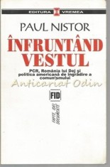 Infruntand Vestul. PCR - Paul Nistor foto
