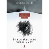 &Eacute;s bocs&aacute;sd meg v&eacute;tkeinket - Hargitai Mikl&oacute;s