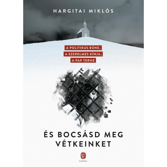 &Eacute;s bocs&aacute;sd meg v&eacute;tkeinket - Hargitai Mikl&oacute;s