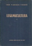 Legumicultura volum 1 I. Maier carte veche editura Agro-Silvica an 1957 362 pagini