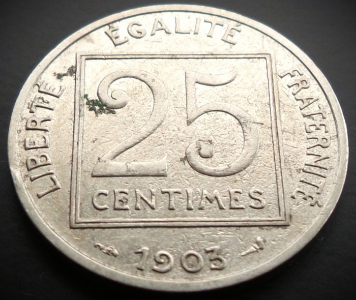 Moneda istorica 25 CENTIMES - FRANTA, anul 1903 * cod 2156