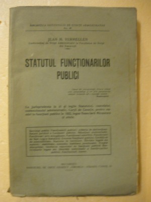 JEAN H. VERMEULEN - STATUTUL FUNCTIONARILOR PUBLICI - 1933 foto