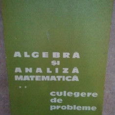 D. Flondor - Algebra si analiza matematica culegere de probleme, vol 2 (1979)