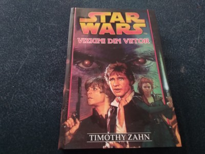 TIMOTHY ZAHN - VIZIUNI DIN VIITOR STAR WARS foto