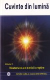 Cuvinte din lumina. Nestemate mistica crestina. Volum 1. 2005. Romana. Brosata. 375 pagini.