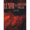Luxor &eacute;s a Kir&aacute;lyok V&ouml;lgye - Alessandro Bongioanni