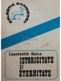 Constantin Noica - Istoricitate și eternitate (editia 1989)