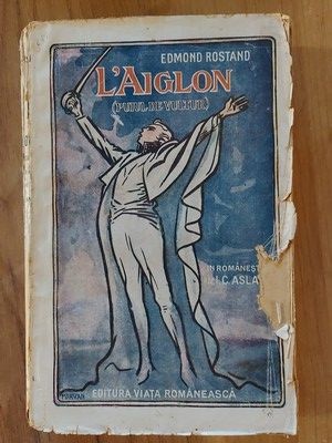 L&amp;#039;aiglon (Puiul de vulpe) Edmond Rostand foto