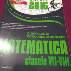 CULEGERE MATEMATICA CLASELE VII-VIII SUPER MATE 2016 GHERGHE CAINICEANU