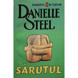 Danielle Steel - Sarutul (Editia: 2005)