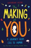 The Making of You | Katharina Vestre