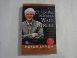 CU UN PAS INAINTEA WALL STREET - PETER LYNCH SI JOHN ROTHCHILD