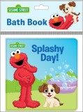 Sesame Street: Elmo&#039;s Splashy Day! Bath Book