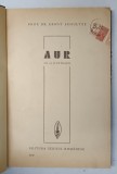 AUR , cu 27 ilustratii de ERNST SCHULTZE *EXEMPLAR RELEGAT