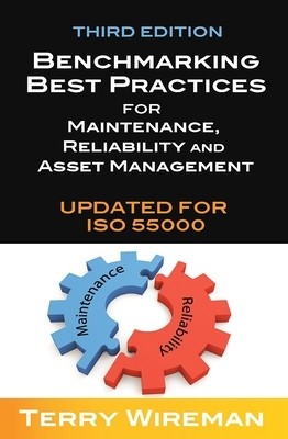 Benchmarking Best Practices for Maintenance, Reliability and Asset Management, Third Edition foto