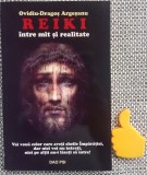 Reiki intre mit si realitate Ovidiu-Dragos Argesanu