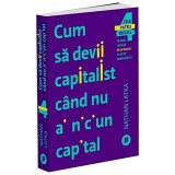 Cum sa devii capitalist cand nu ai niciun capital | Nathan Latka