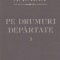 Pe drumuri departate, Volumul al III-lea